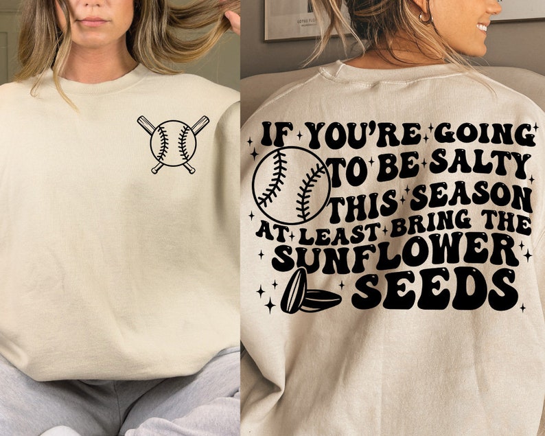 If You Are Going To Be Salty This Season Funny Baseball Shirt Baseball Mom Shirt 1713253334143.jpg