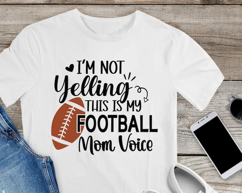 Im Not Yelling This Is My Football Mom Voice Funny Football Shirt Football Gifts 1713337711062.jpg