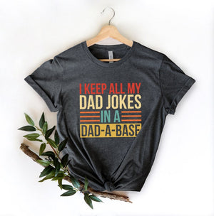 i keep all my dad jokes in a dad a base shirt new dad shirt fathers day shirt best dad shirt gift for dad 1714617746388.jpg