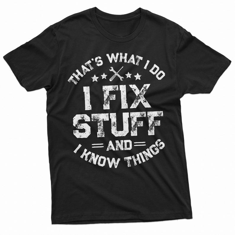 mens funny i fix stuff shirt gift for dad husband grandpa mechanic engineer garage tee shirt birthday gift for men 1714963215911.jpg