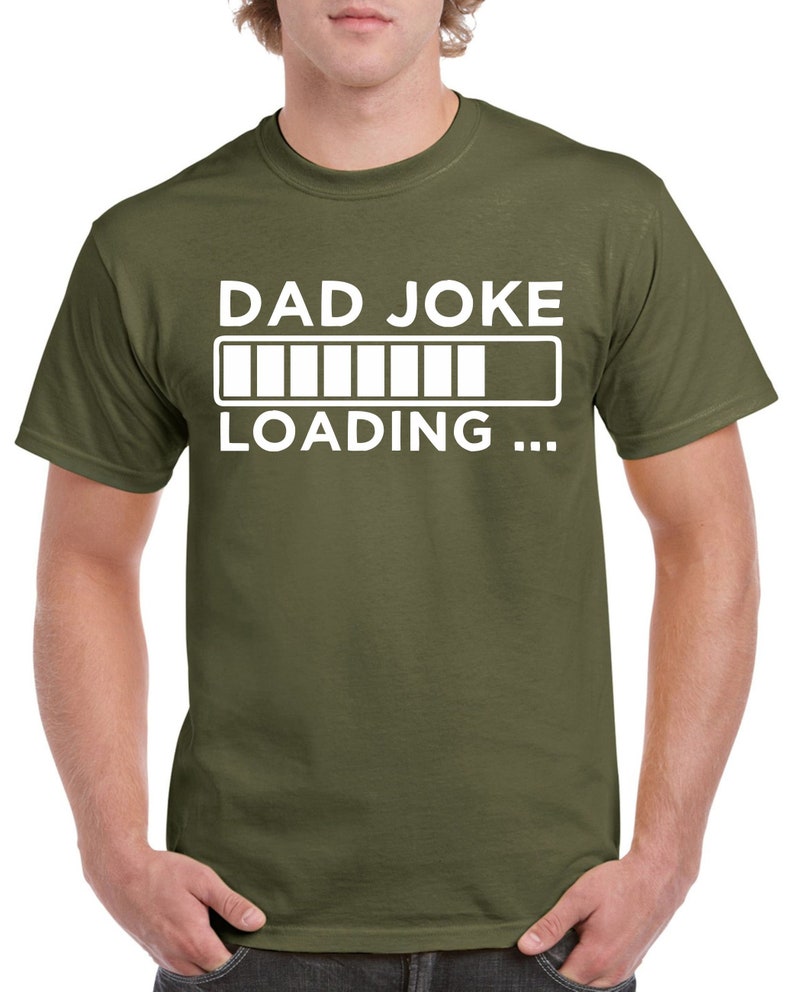 Dad Joke Loading Shirt Birthday Gifts For Dad Tshirt For Daddy Fathers Day Gifts For Dad 1715152275740.jpg