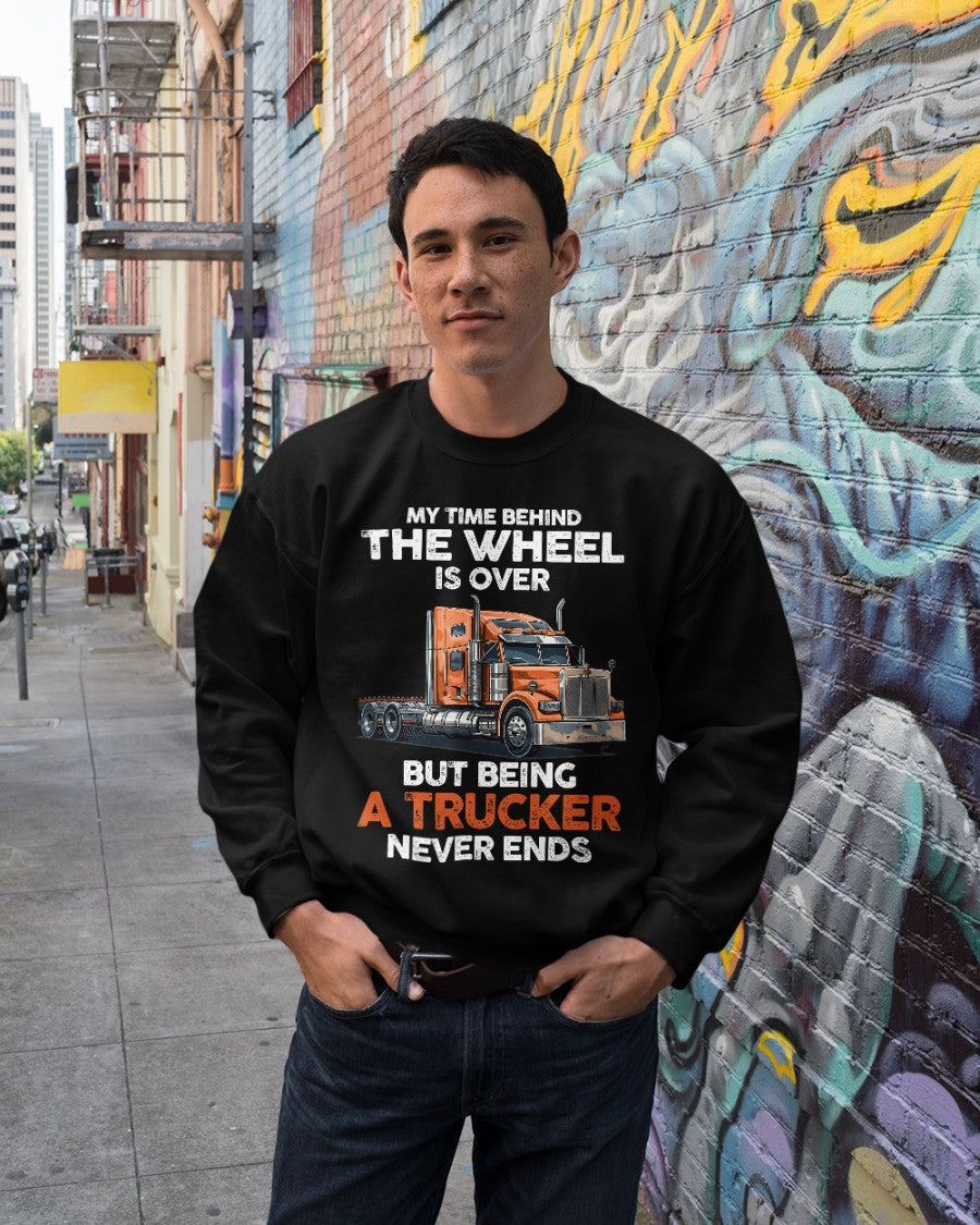My Time Behind The Wheel Is Over But Being A Trucker Never Ends Shirt Gift For Father 1715586317520.jpg