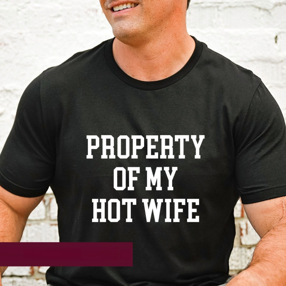 property of my hot wife gift for husband birthday gift 1715660457568.png