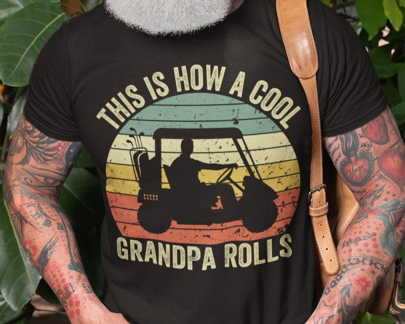 this is how a cool grandpa rolls shirt funny grandpa golf gift best grandpa by par golf lover grandpa retro vintage golfer 1715660841075.jpg