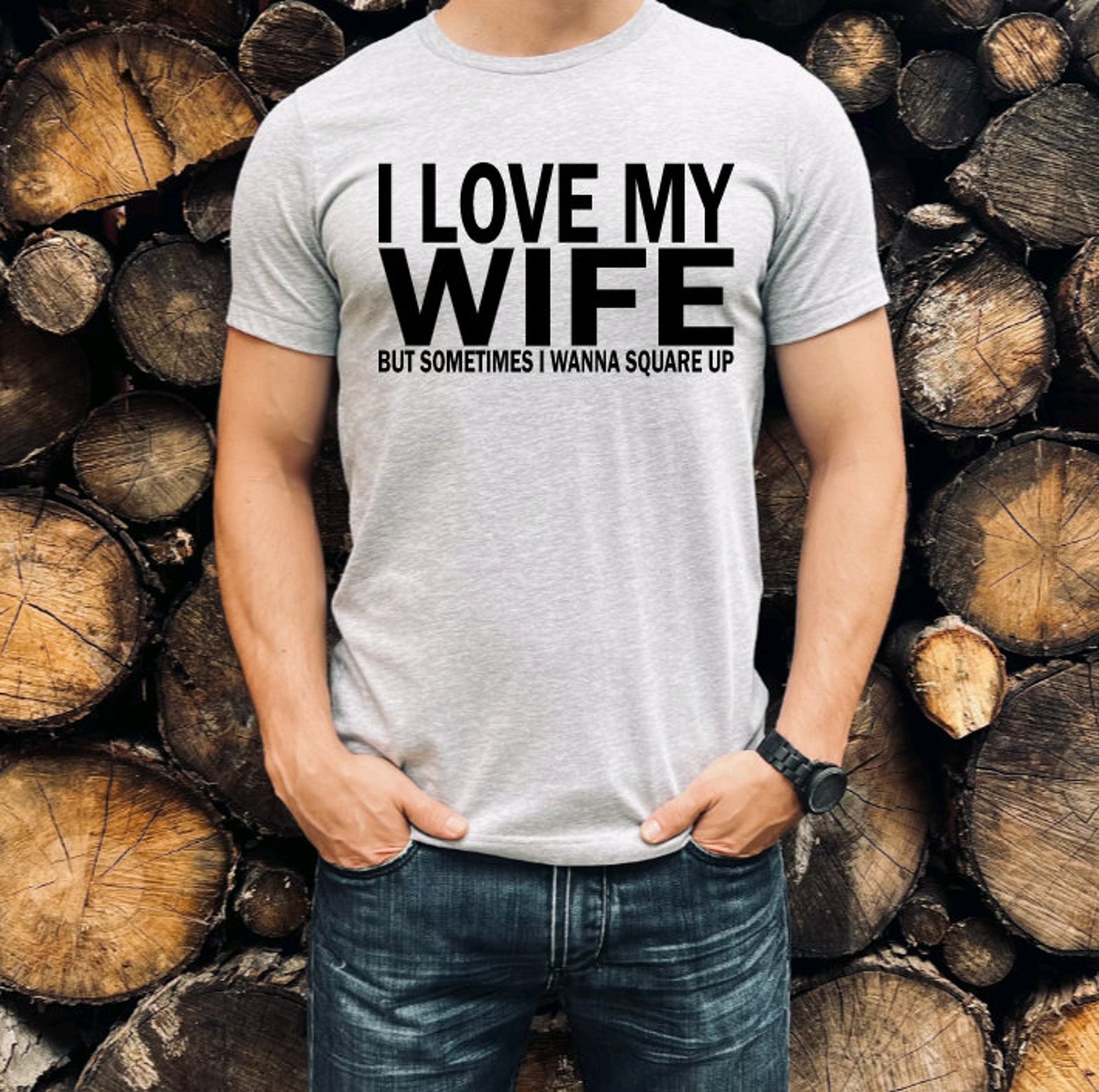 i love my wife but sometimes i wanna square up shirt gift for husband birthday gift 1715661266359.jpg