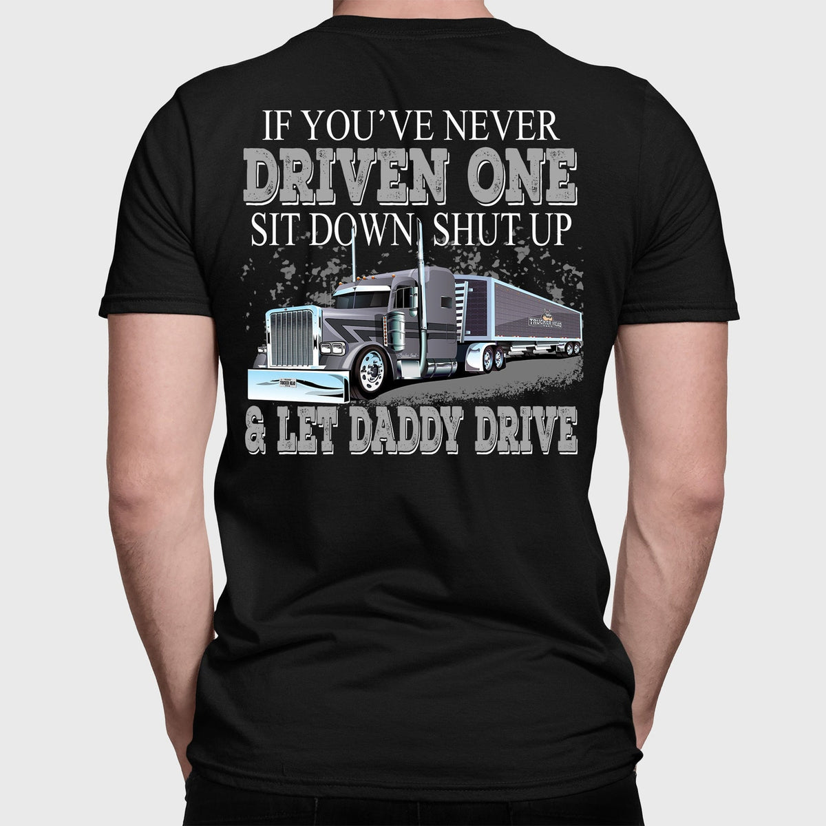 Funny Trucker Shirt Let Daddy Drive Roll Off Truck Driver Gifts Fathers Day Gift 1715745112338.jpg