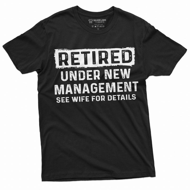 mens funny retirement shirt retired under new management tee retirement gifts retired husband dad grandpa gifts funny gift for retiree 1716179321119.jpg