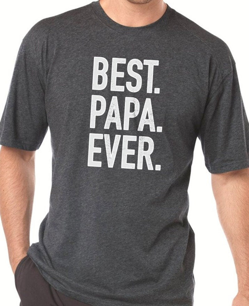 Papa Best Papa Ever Mens Shirt 1716192896733.jpg