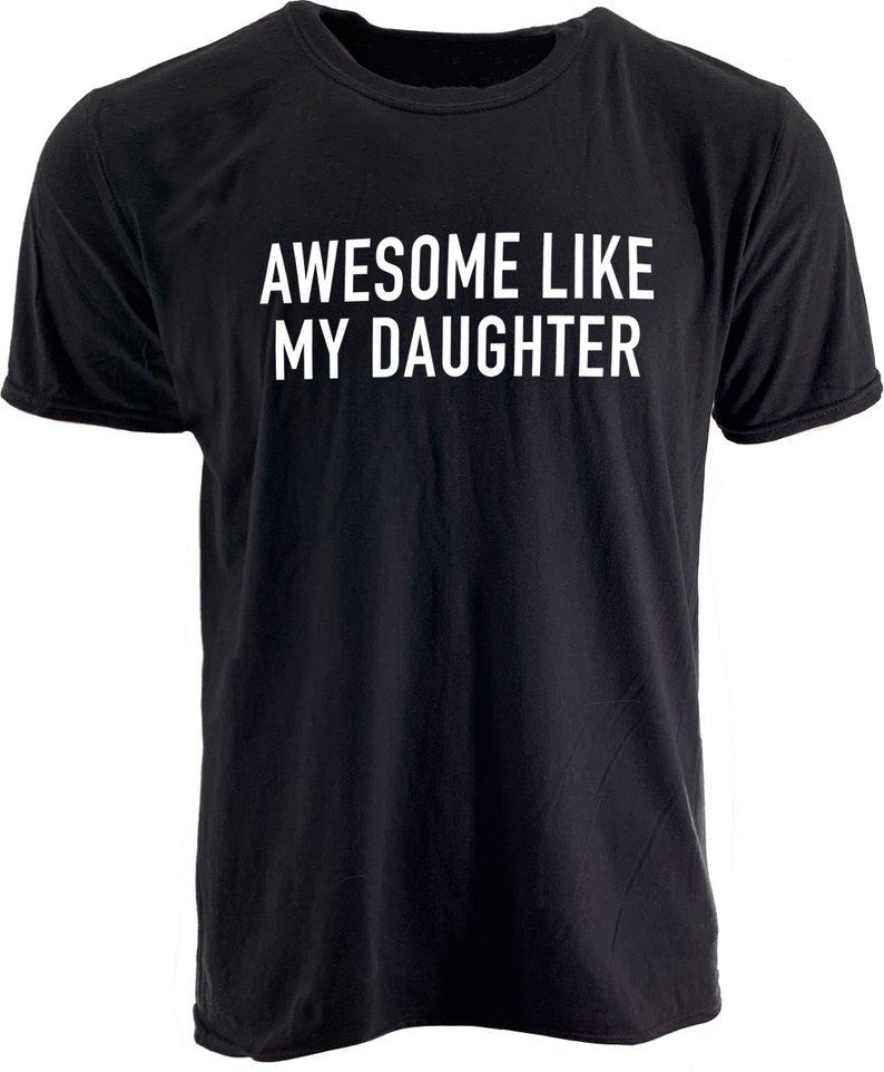 awesome like my daughter shirt 1716193490660.jpg