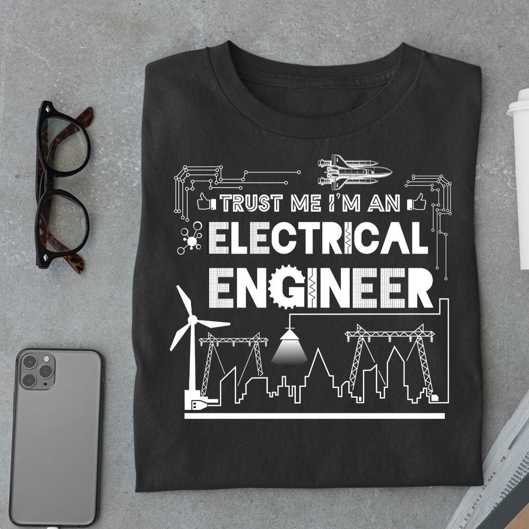 Trust Me Im A Electrical Engineer Shirt For Men Birthday Gift Fathers Day Gift 1716366005642.jpg