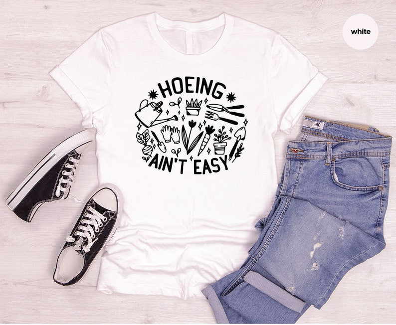 Gardener Tshirt Farmer Gift Gardening Gift Farmer T Shirt Gift For Gardener Botanical Shirt Gardening Shirt Hoeing Aint Easy T Shirt 1716440121953.jpg