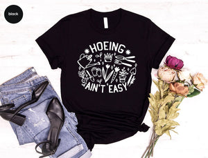 Gardener Tshirt Farmer Gift Gardening Gift Farmer T Shirt Gift For Gardener Botanical Shirt Gardening Shirt Hoeing Aint Easy T Shirt 1716440122397.jpg