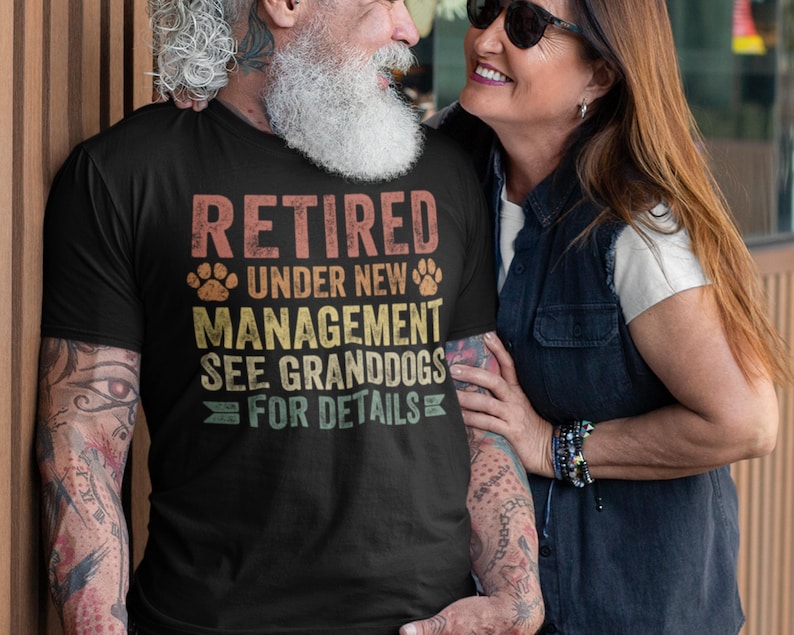 retired under new management see granddogs for details dog grandpa shirt retirement gift for grandpa happy retirement grandfather 1716450829630.jpg