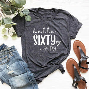 Hello Sixty 60th Birthday Shirt Gift For Family Friends 1716520105719.png