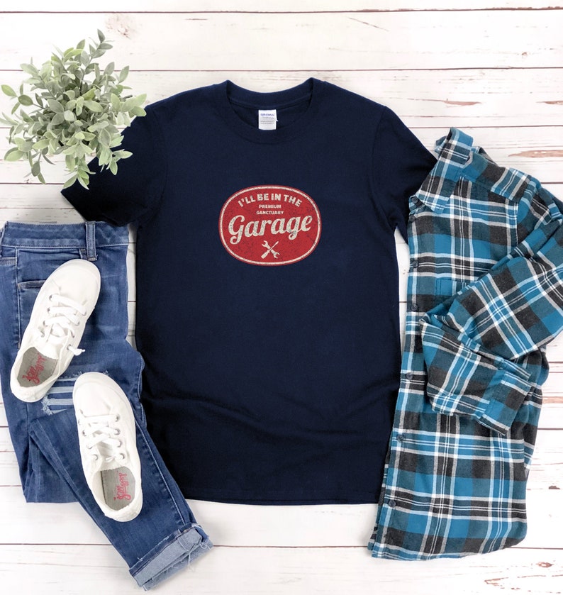 Ill Be In The Garage Shirt Funny Shirt Men Fathers Day Gift Dad Shirt Mechanic Funny Tee Husband Gift Handyman Gifts 1716779333034.jpg