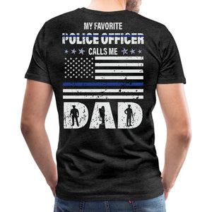 My Favorite Police Officer Calls Me Dad Dad Of Officer Shirt Birthday Gift Fathers Day Gift From Son Or Daughter Back The Blue Flag 1716784084995.jpg