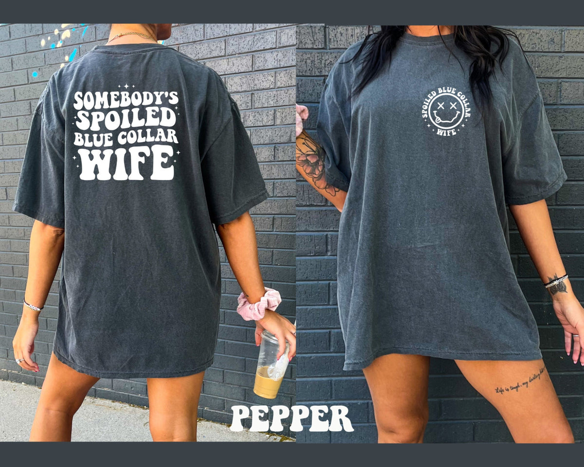 Somebodys Spoiled Blue Collar Wife Blue Collar Wife Shirt Spoiled Wife Shirt Gift For Wife 1716796866485.jpg