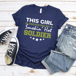 This Girl Is Protected By A Smokin Hot Soldier Military Wife Shirt Gift For Wife 1716862463460.jpg