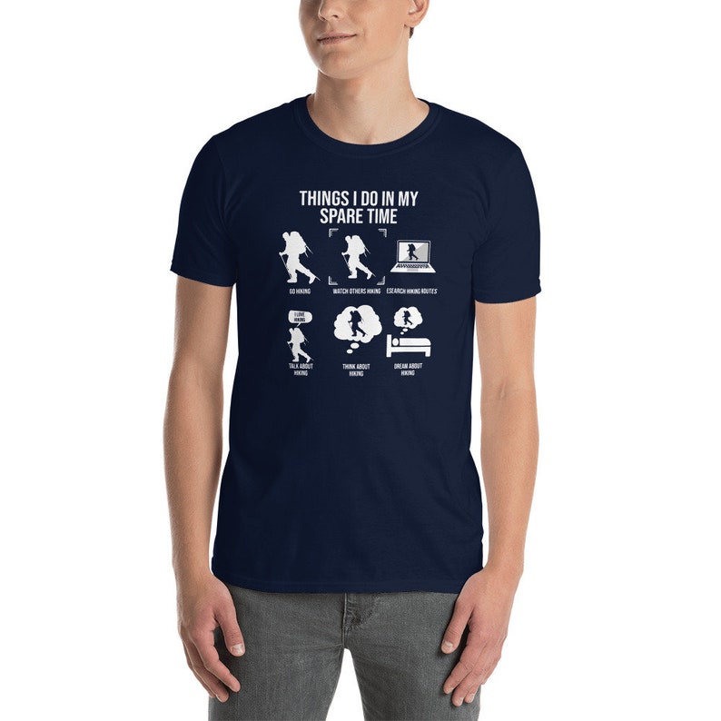 Funny Hiking T Shirt  Things I Do In My Spare Time Hike Gift Outdoor Lover Shirt Mountaineer Shirt Unisex 1716868848821.jpg