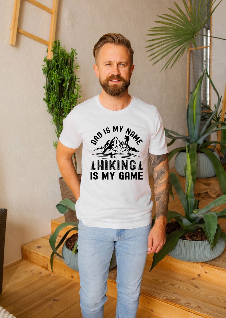 Dad Is My Name Hiking Is My Game Shirt Hiking Shirts For Dad Hiking Shirt Hiking Dad Shirt Dad Shirt Hiking Dad Gift Fathers Day Gift 1716869150524.jpg