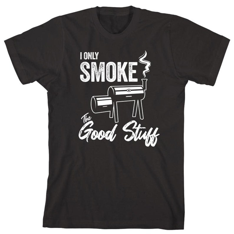 I Only Smoke The Good Stuff Shirt Bbq Smoker Cookout Fathers Day Christmas Gift 1716884488174.jpg