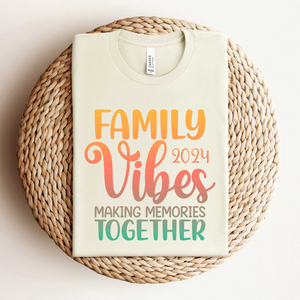 Family Vibes 2025 Making Memories Together Family Summer Vacation 2025 Gift For Family 1716889006124.png
