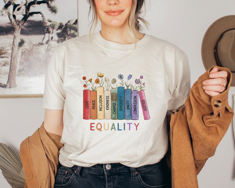 Equal Rights Shirt Human Rights T Shirt Equality Tee Social Justice Shirt Peace Love Shirt Diversity Shirt Floral Book Shirt 1716966652772.jpg