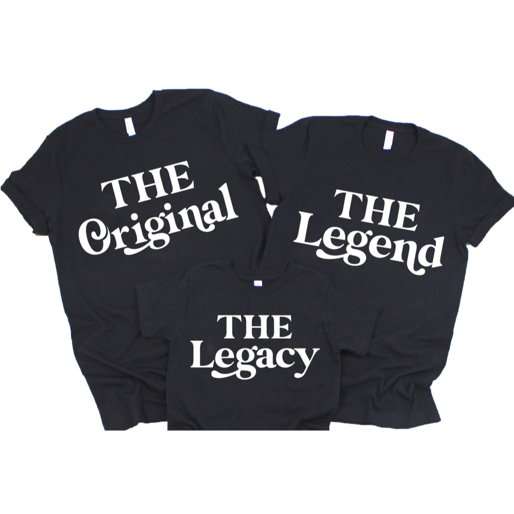The Original The Legend The Legacy Family Matching Shirt Family T Shirt Set Of 3 Gift For Family 1717120844795.png