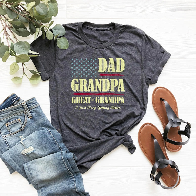 dad grandpa and great grandpa shirt i just keep getting better tshirt promoted to great grandpa shirt grandfather shirt gift for dad tee 1717128500210.jpg