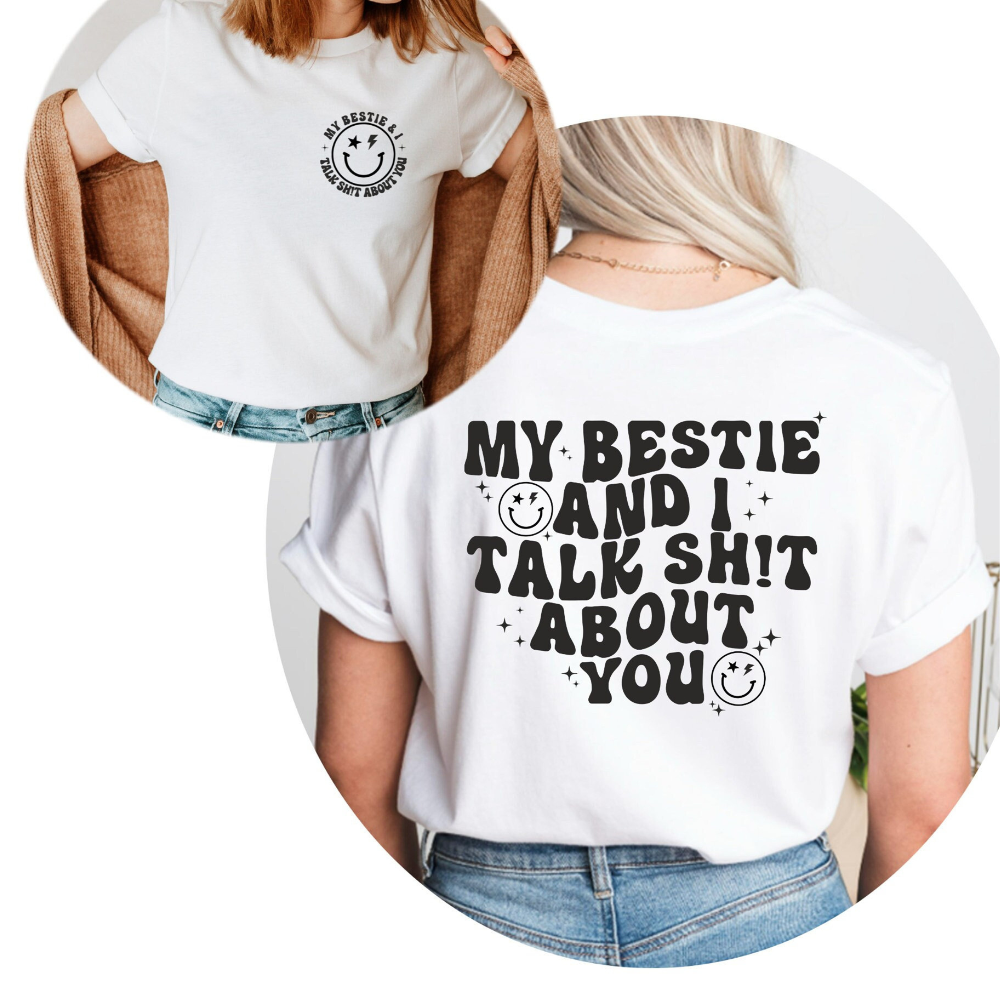 my bestie and i talk sht about you cool bestie feral bestie shirt gift for besties friends 1717400721055.png