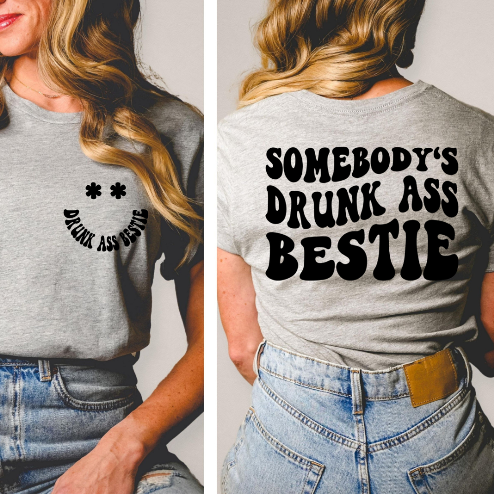 somebodys drunk bestie best friend shirt drunk tshirt bff shirt funny best friend tshirt gift for bestie 1717469299412.png