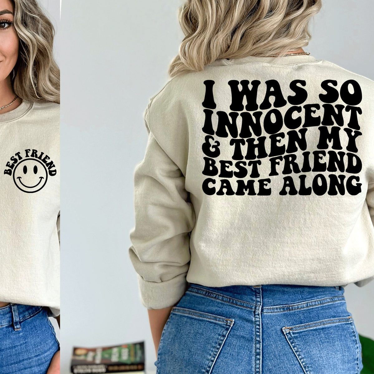 i was so innocent and then my best friend came along bff shirt funny best friend tshirt gift for bestie 1717485835745.jpg