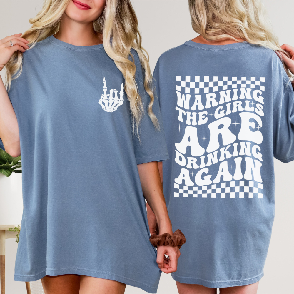 warning the girls are drinking again bff shirt funny best friend tshirt 2 side printed shirt gift for bestie 1717556830080.png