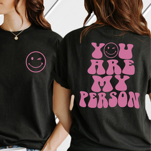 you are my person bff shirt funny best friend tshirt 2 side printed shirt gift for bestie 1717561916814.png