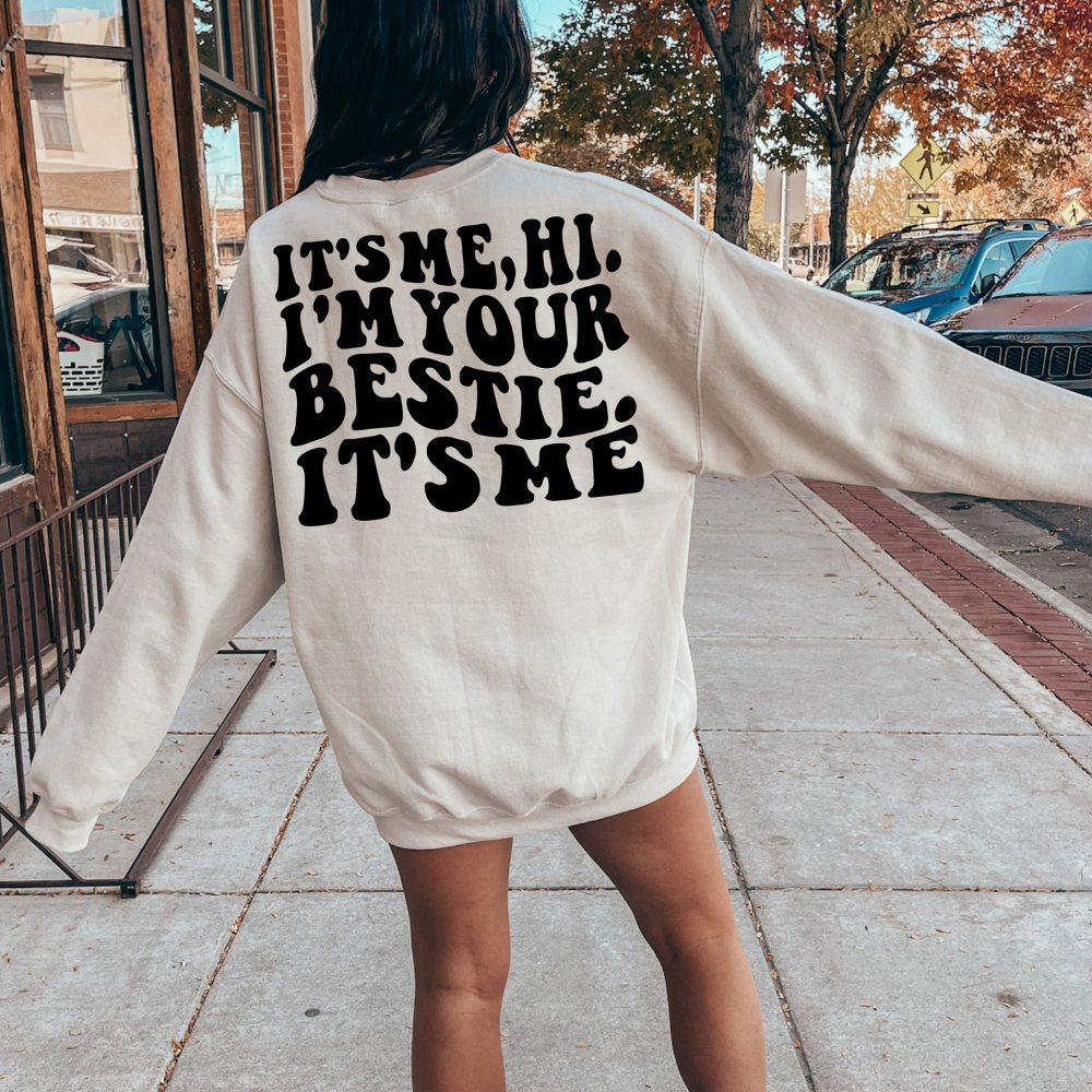 its me im your bestie bff shirt funny best friend tshirt 2 side printed shirt gift for bestie 1717570236178.png