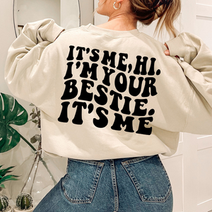 its me im your bestie bff shirt funny best friend tshirt 2 side printed shirt gift for bestie 1717570236256.png
