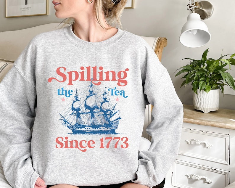 Spilling The Tea Since 1773 Shirt 4th Of July Shirt Patriotic Shirt Usa Shirt Boston Tea Party Fourth Of July Shirt American Shirt 1718005638994.jpg