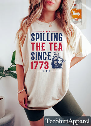 Spilling The Tea Since 1773 Shirt Funny 4th Of July Shirt Independence Day T Shirt Patriotic Shirt Usa T Shirt Womens Fourth Of July 1718007844261.jpg