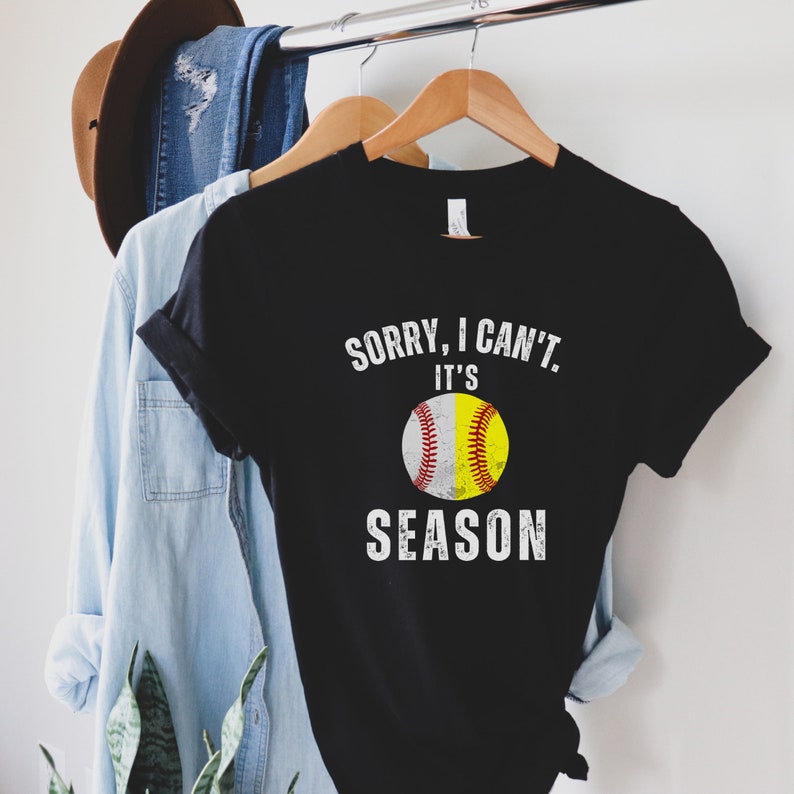 Sorry I Cant Its Baseball And Softball Season Mom Of Both Softball Season Baseball Season Softball Mom Shirt Sports Mom Gift 1718938942589.jpg