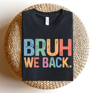 bruh we back t shirt   retro style funny graphic tee   back to school shirt unisex casual top  gift for hipsters   trendy and cool appare 1720500269374.jpg