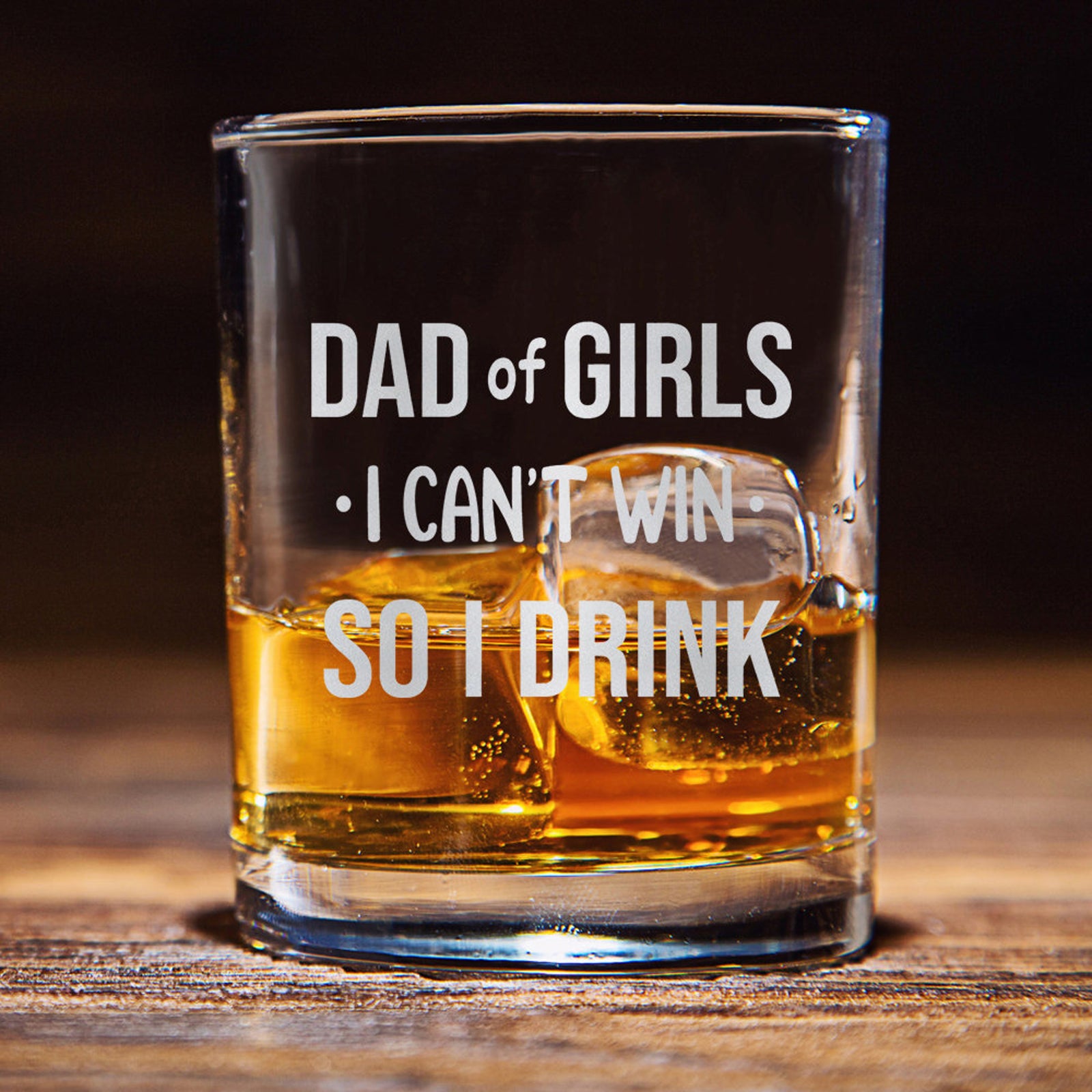 dad of girls i cant win so i drink funny wine glass whiskey glass gift for husband 1725607327362.jpg