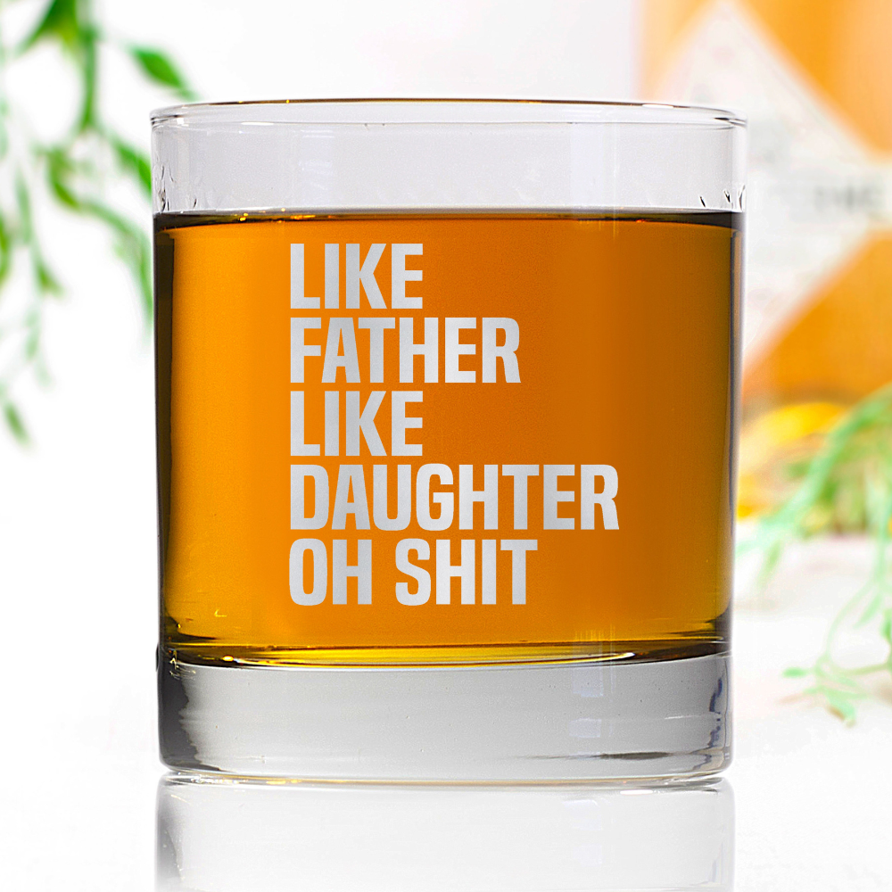 like father like daughter funny wine glass whiskey glass gift for dad 1725608362044.png