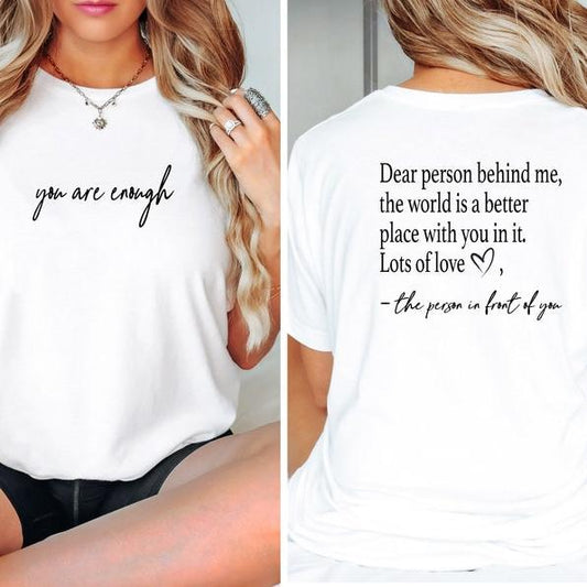 you are enough dear person behind me two sided t shirt back and front hoodie positivity sweatshirt suicide prevention sweatshirt 1726196613875.jpg