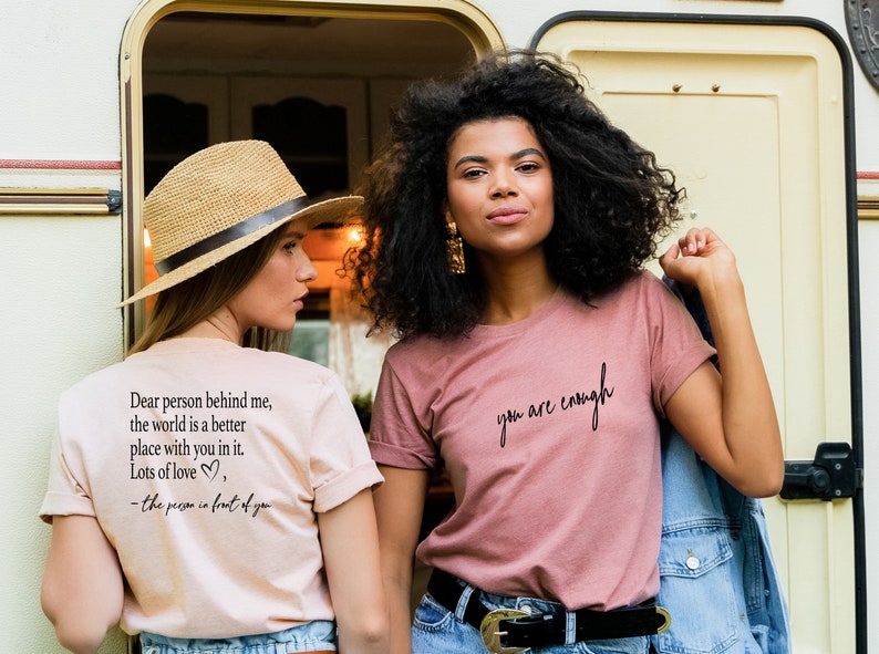 you are enough dear person behind me two sided t shirt back and front hoodie positivity sweatshirt suicide prevention sweatshirt 1726196613884.jpg