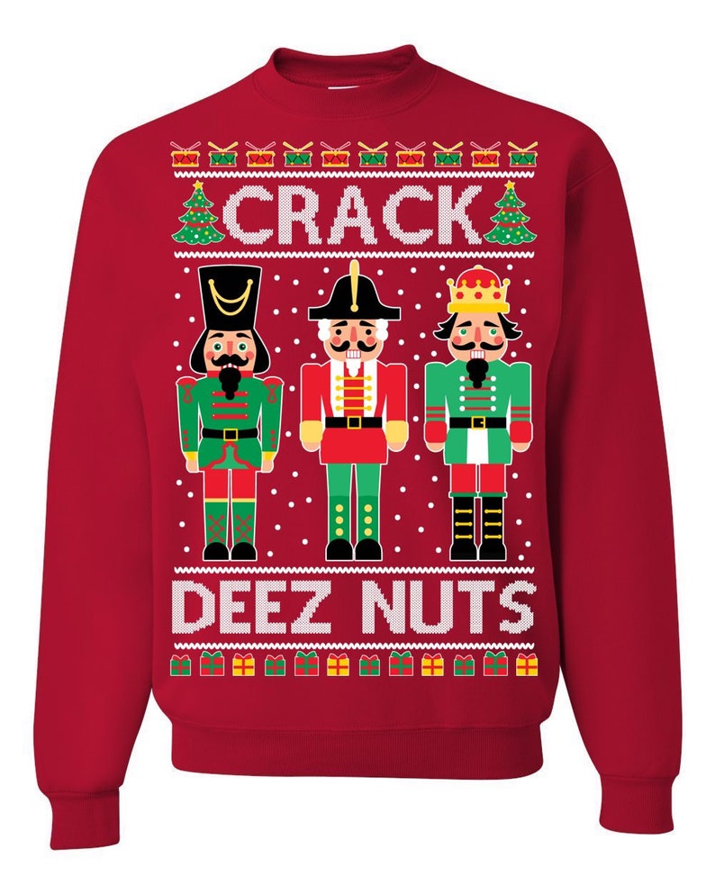 crack deez nuts ugly christmas sweater sweatshirt  funny ugly christmas sweater  holiday gift 1728270181022.jpg