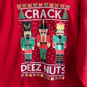 crack deez nuts ugly christmas sweater sweatshirt  funny ugly christmas sweater  holiday gift 1728270181059.jpg