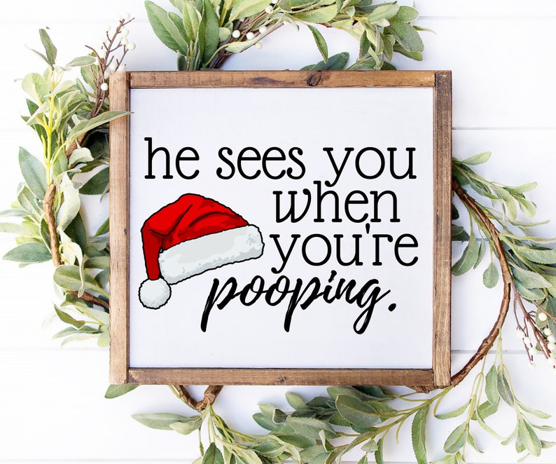christmas decor bathroom sign he sees you when youre pooping christmas decor for bathroom holiday home decor funny bathroom sign 1729914829814.jpg