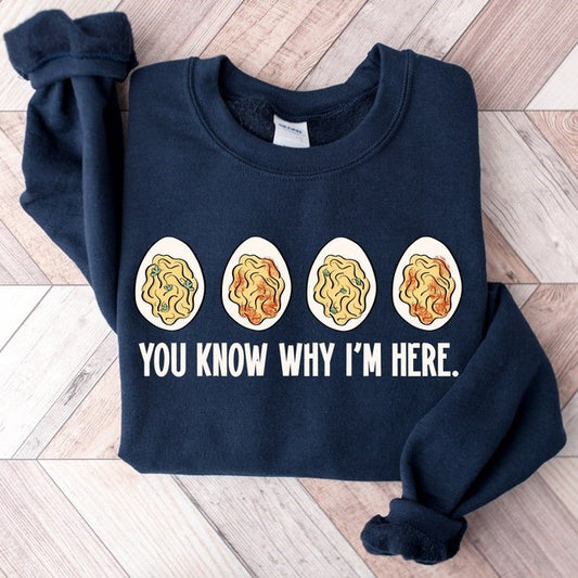 thanksgiving shirt you know why im here sweatshirtthanksgiving gift deviled eggs shirtfamily thanksgiving shirtthanksgiving dinner tee 1730105365372.jpg
