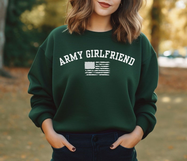 Proud Army Girlfriend Sweatshirt Army Girlfriend Crewneck Army Girlf Best Custom