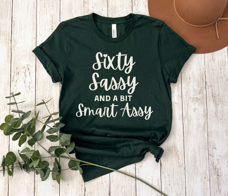 60th birthday shirt for women sixty birthday shirt sixty sassy and a bit smart assy 60th birthday gifts for women friend 60th birthday 1730447325541.jpg
